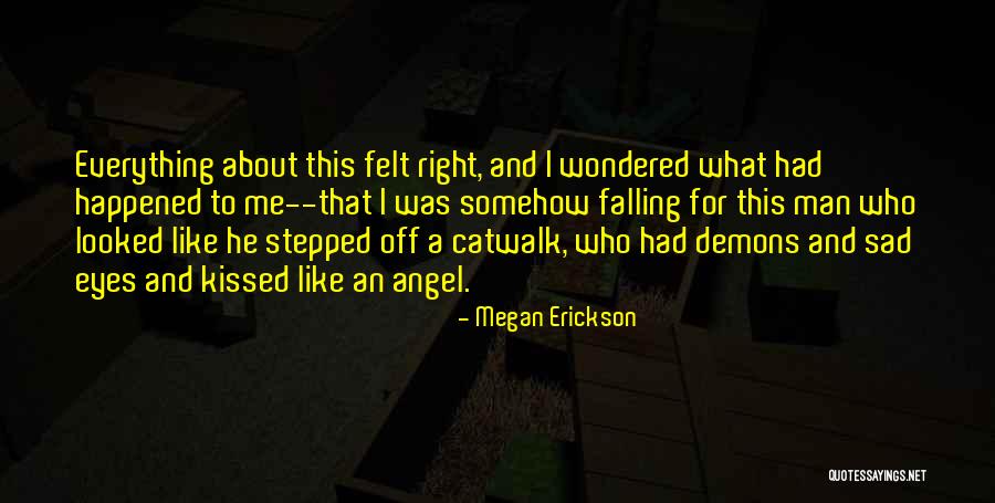 Kissed By Angel Quotes By Megan Erickson