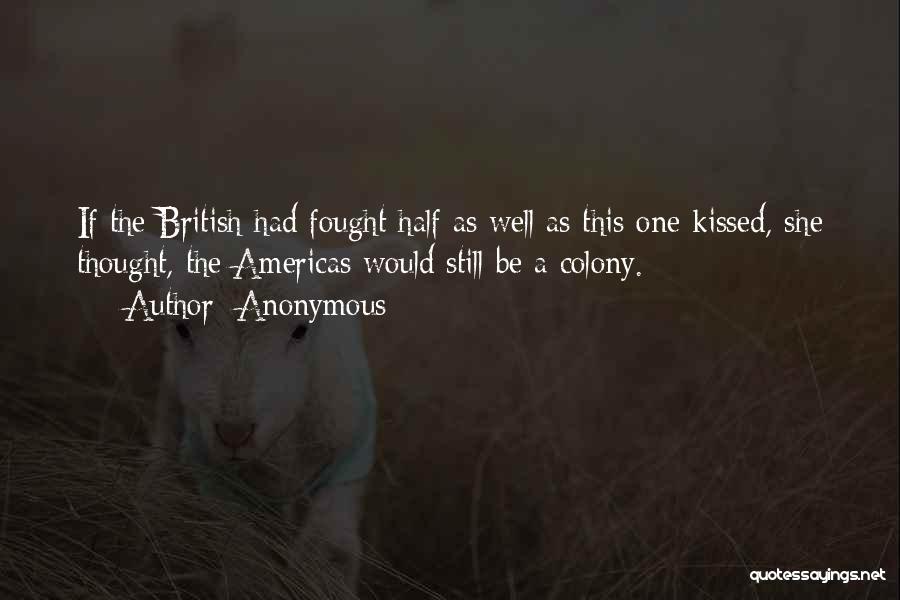 Kissed Quotes By Anonymous