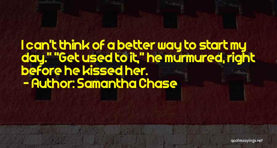 Kissed Quotes By Samantha Chase
