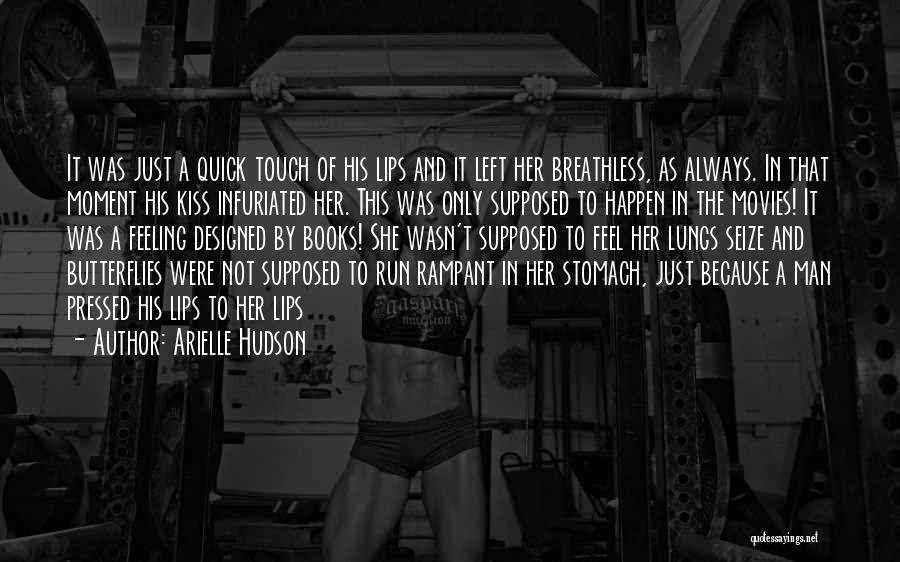 Kisses And Lips Quotes By Arielle Hudson