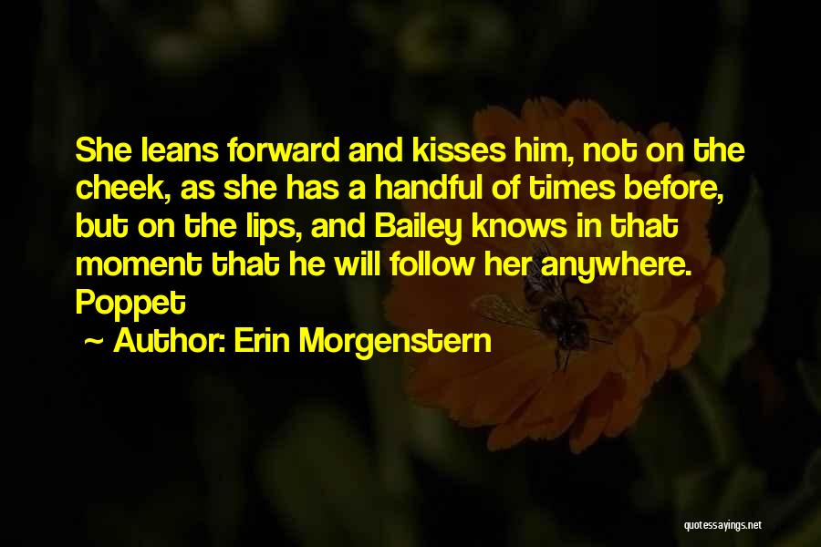 Kisses And Lips Quotes By Erin Morgenstern