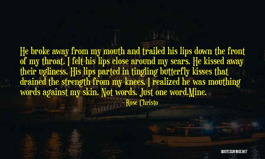 Kisses And Lips Quotes By Rose Christo