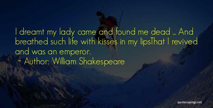 Kisses And Lips Quotes By William Shakespeare