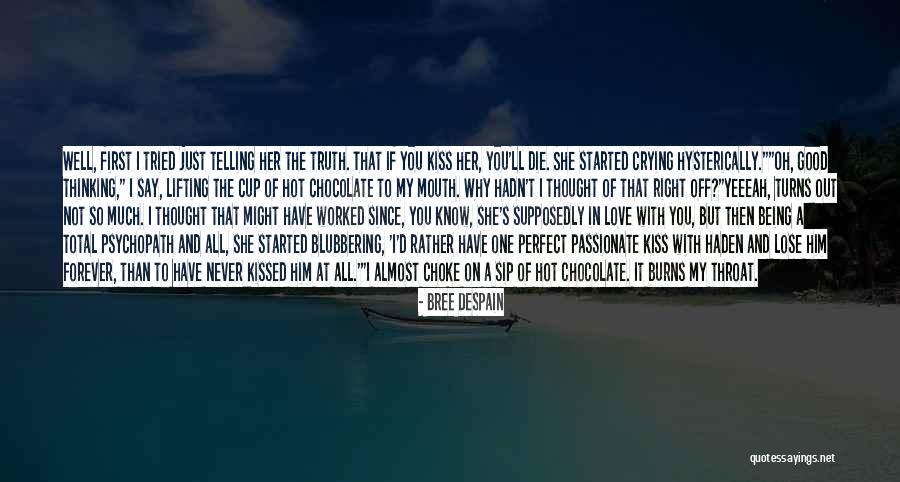 Kisses And Quotes By Bree Despain Kisses And Quotes By Bree Despain