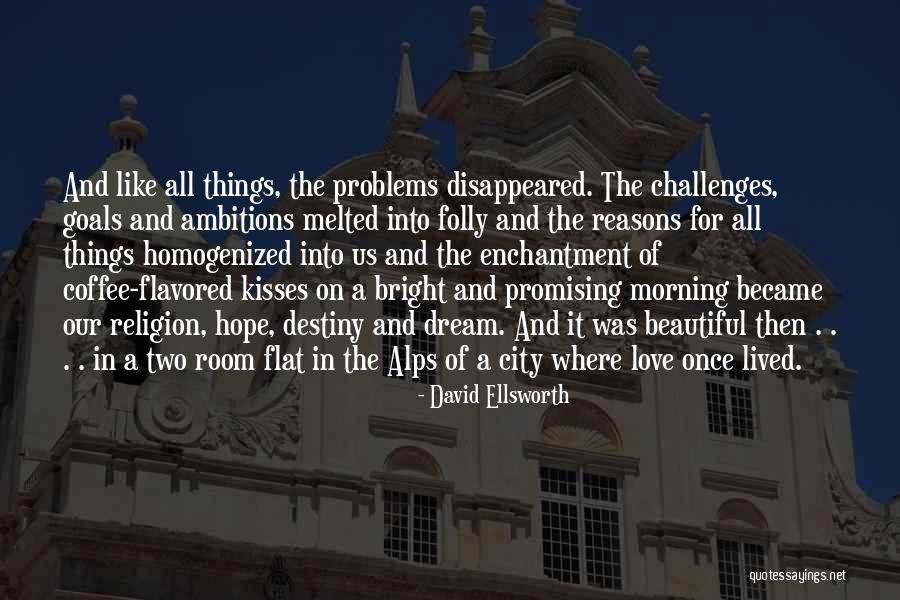 Kisses And Quotes By David Ellsworth Kisses And Quotes By David Ellsworth
