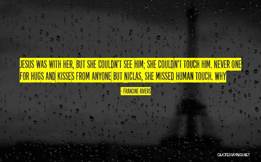 Kisses And Quotes By Francine Rivers Kisses And Quotes By Francine Rivers