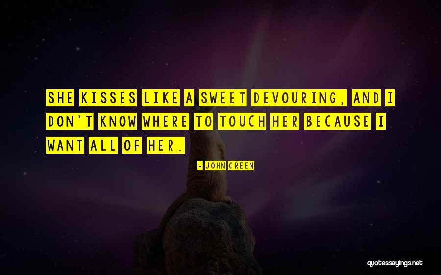 Kisses And Quotes By John Green