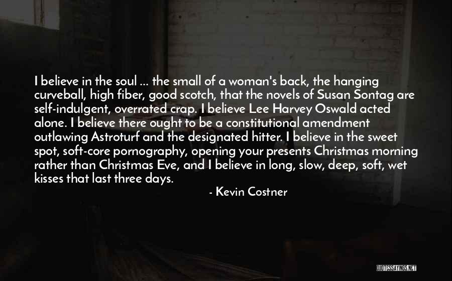 Kisses And Quotes By Kevin Costner Kisses And Quotes By Kevin Costner