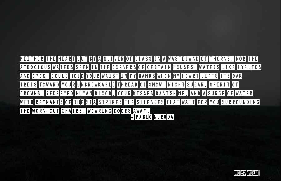 Kisses And Quotes By Pablo Neruda Kisses And Quotes By Pablo Neruda