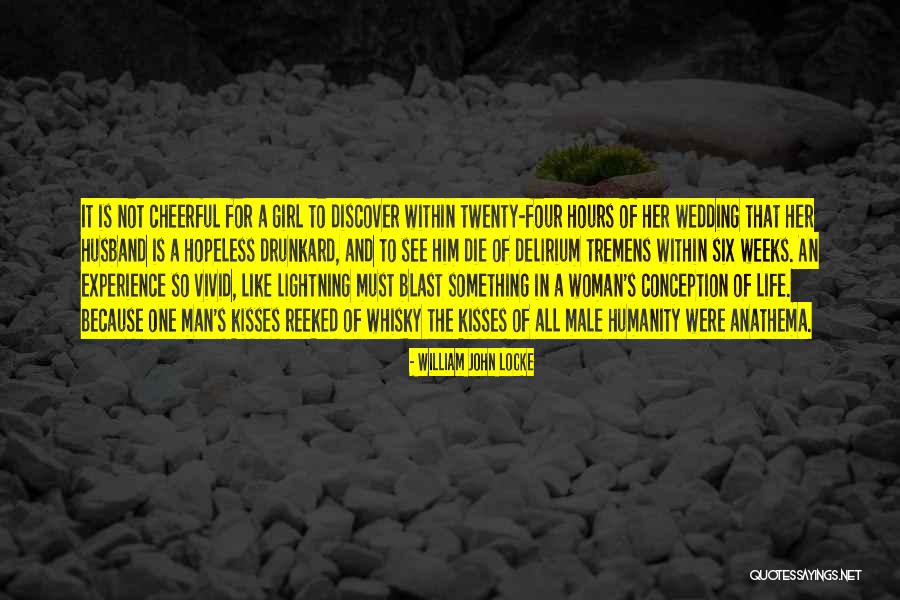 Kisses And Quotes By William John Locke