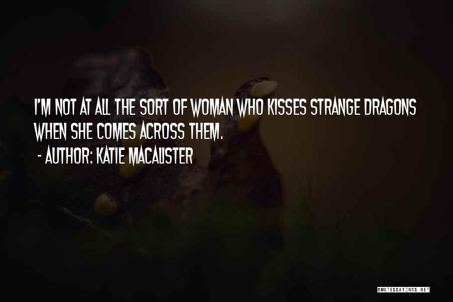 Kisses From Katie Quotes By Katie MacAlister