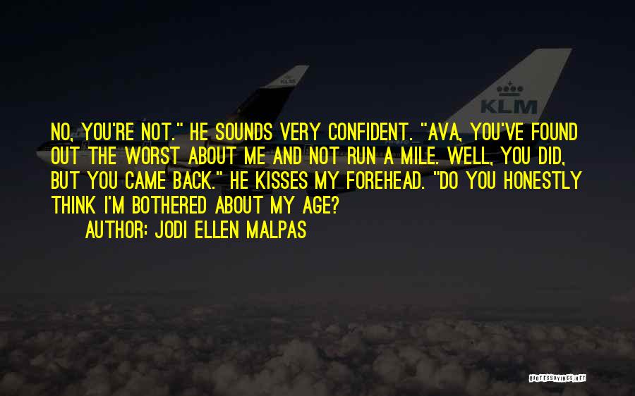 Kisses On The Forehead Quotes By Jodi Ellen Malpas