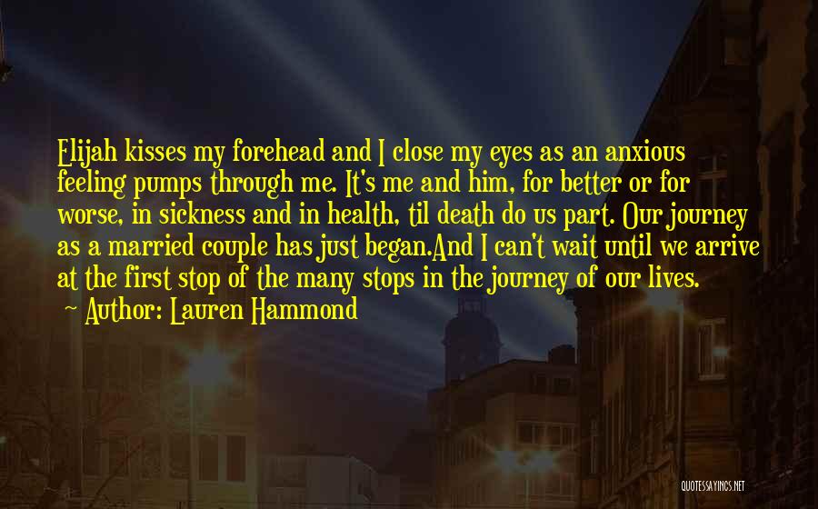 Kisses On The Forehead Quotes By Lauren Hammond