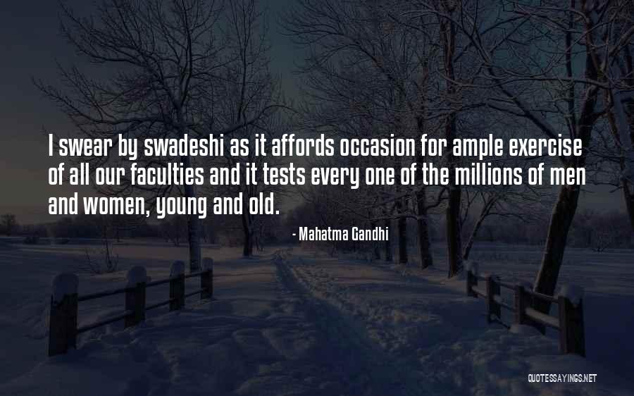 Kissima Damaeth Quotes By Mahatma Gandhi