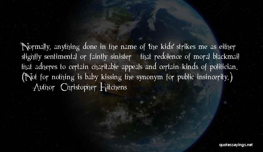 Kissing A Baby Quotes By Christopher Hitchens