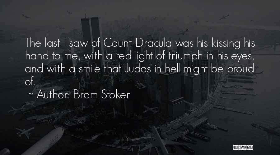 Kissing A Hand Quotes By Bram Stoker