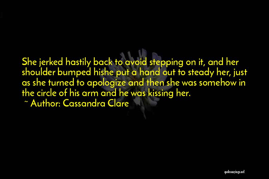 Kissing A Hand Quotes By Cassandra Clare