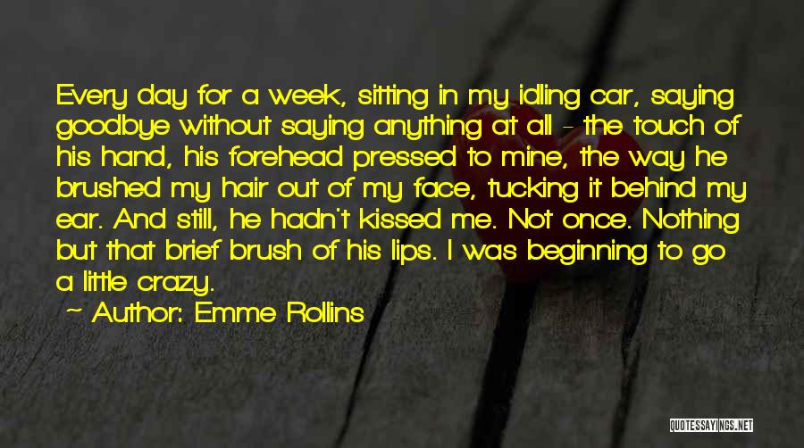 Kissing A Hand Quotes By Emme Rollins