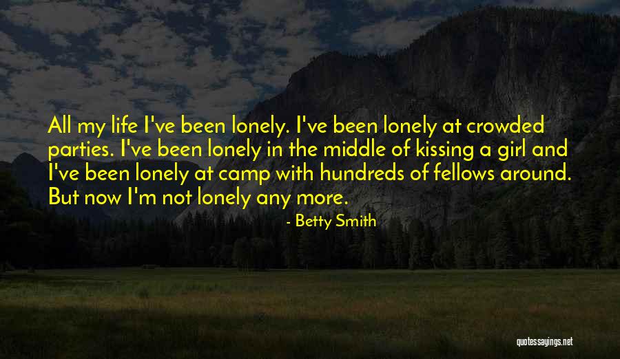 Kissing And Life Quotes By Betty Smith