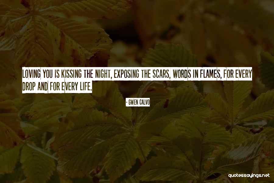 Kissing And Life Quotes By Gwen Calvo