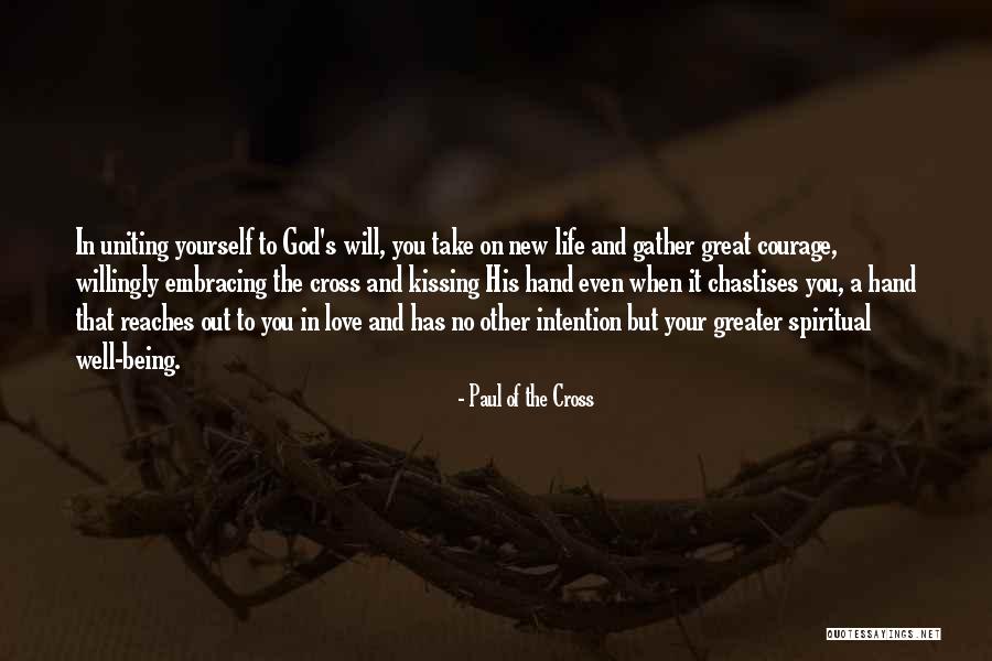 Kissing And Life Quotes By Paul Of The Cross