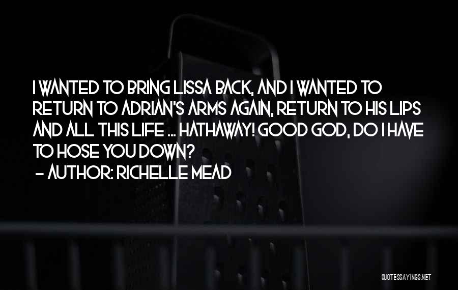 Kissing And Life Quotes By Richelle Mead