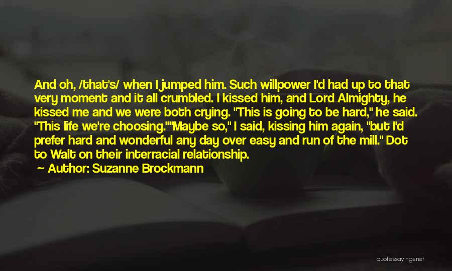 Kissing And Life Quotes By Suzanne Brockmann