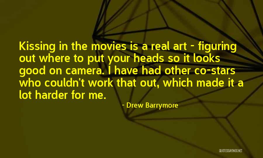 Kissing And Stars Quotes By Drew Barrymore Kissing And Stars Quotes By Drew Barrymore