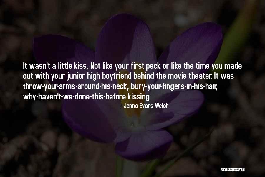 Kissing For The First Time Quotes By Jenna Evans Welch