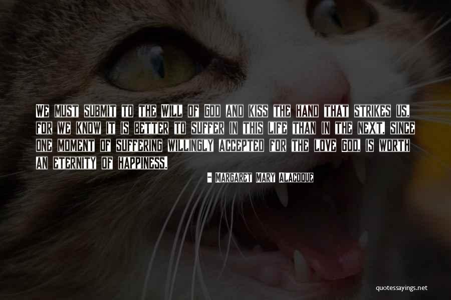 Kissing Hand Quotes By Margaret Mary Alacoque