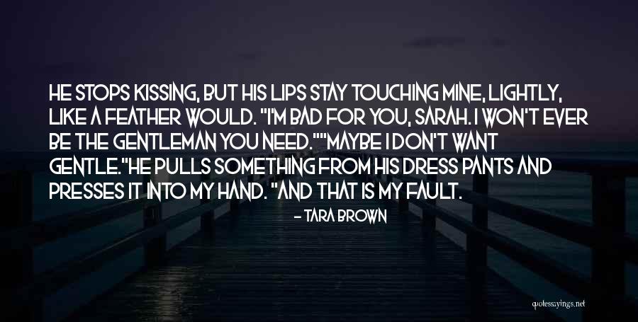 Kissing Hand Quotes By Tara Brown