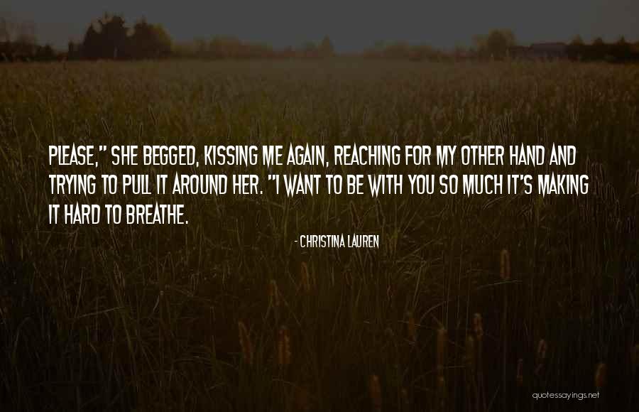 Kissing Her Hand Quotes By Christina Lauren