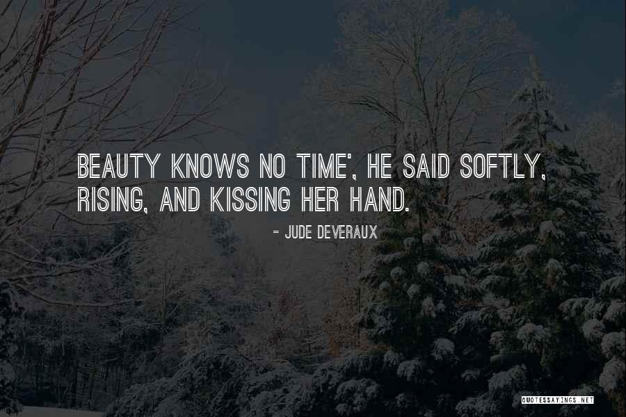 Kissing Her Hand Quotes By Jude Deveraux