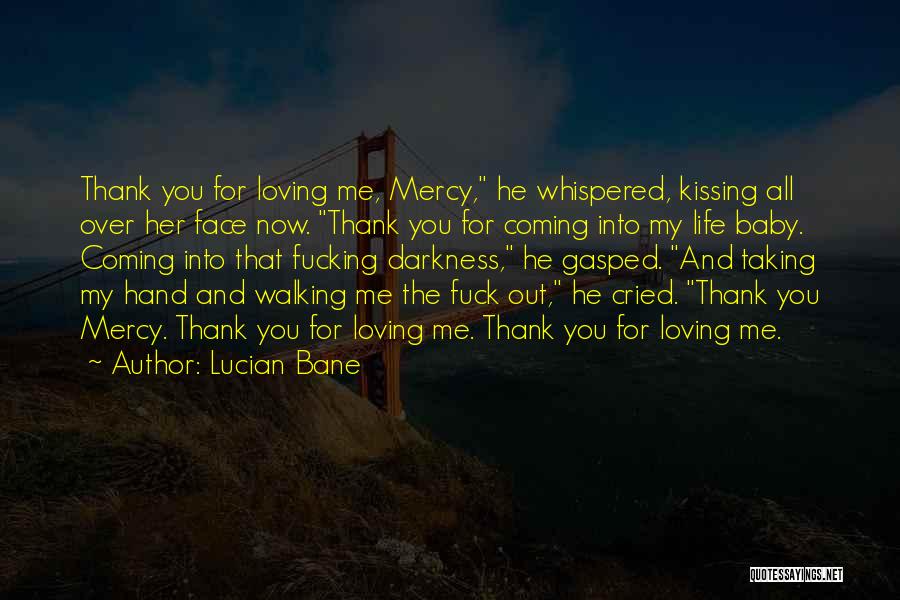 Kissing Her Hand Quotes By Lucian Bane