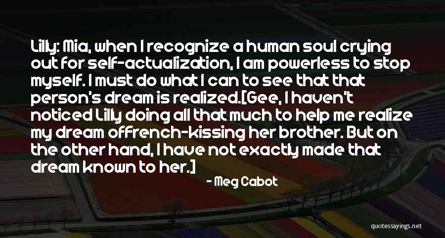 Kissing Her Hand Quotes By Meg Cabot