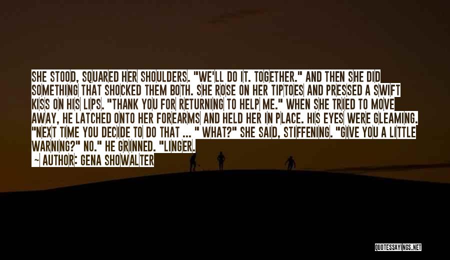 Kissing Her Lips Quotes By Gena Showalter