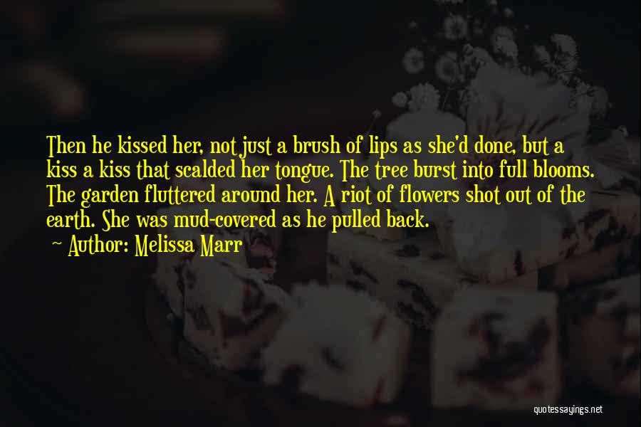 Kissing Her Lips Quotes By Melissa Marr