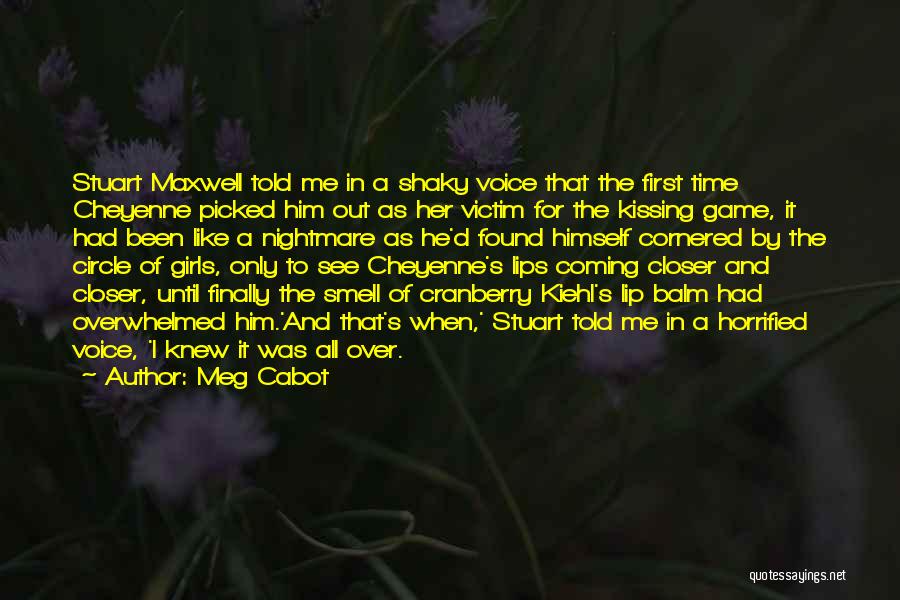 Kissing Him For The First Time Quotes By Meg Cabot