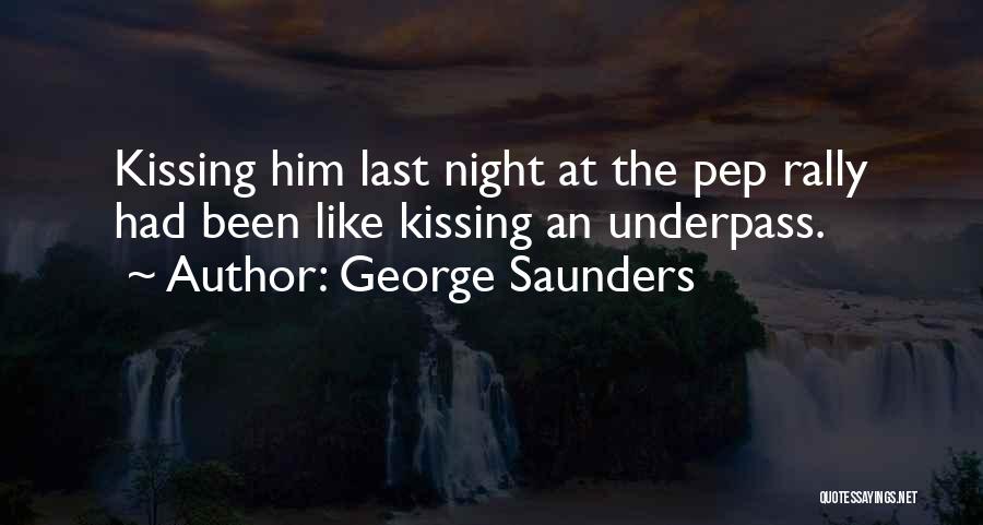 Kissing Humor Quotes By George Saunders