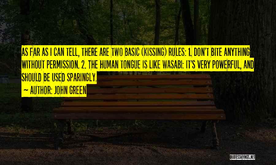 Kissing Humor Quotes By John Green