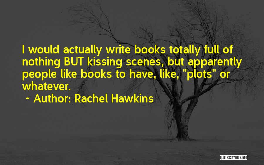 Kissing Humor Quotes By Rachel Hawkins