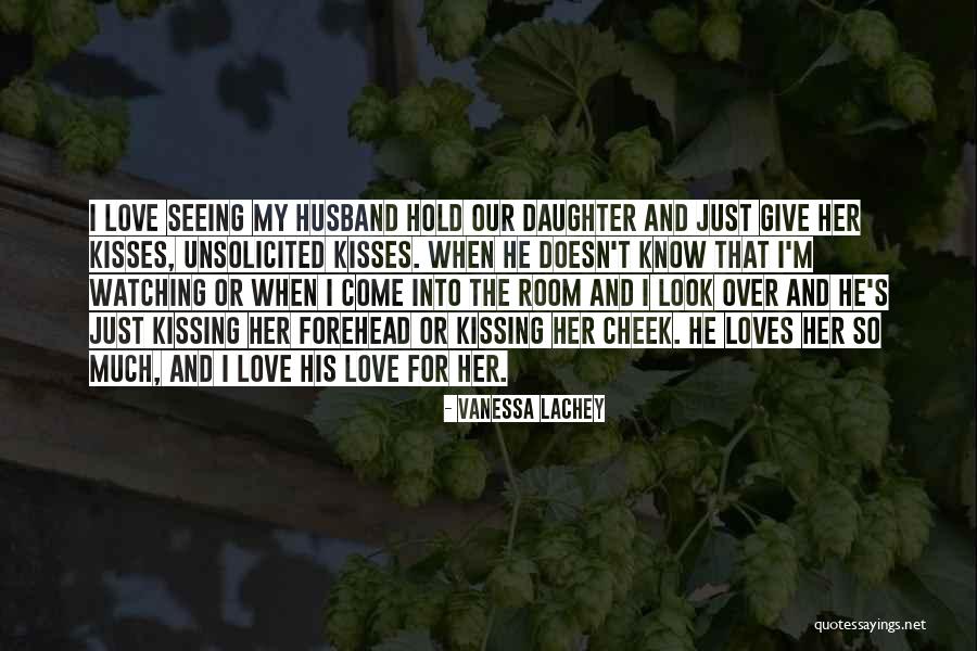 Kissing Husband Quotes By Vanessa Lachey Kissing Husband Quotes By Vanessa Lachey