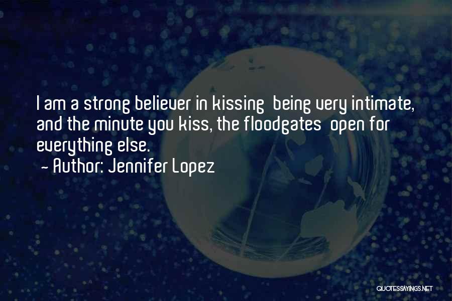 Kissing Is Intimate Quotes By Jennifer Lopez