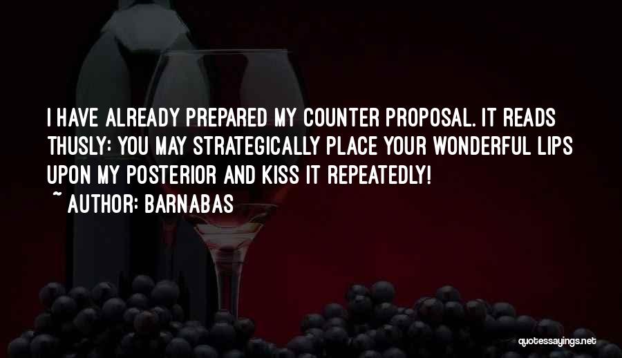 Kissing My Lips Quotes By Barnabas