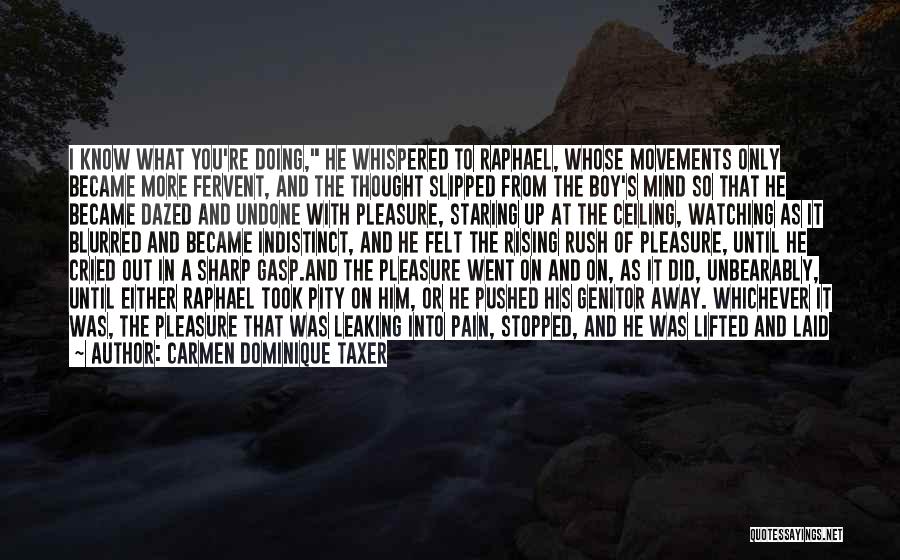 Kissing My Lips Quotes By Carmen Dominique Taxer Kissing My Lips Quotes By Carmen Dominique Taxer