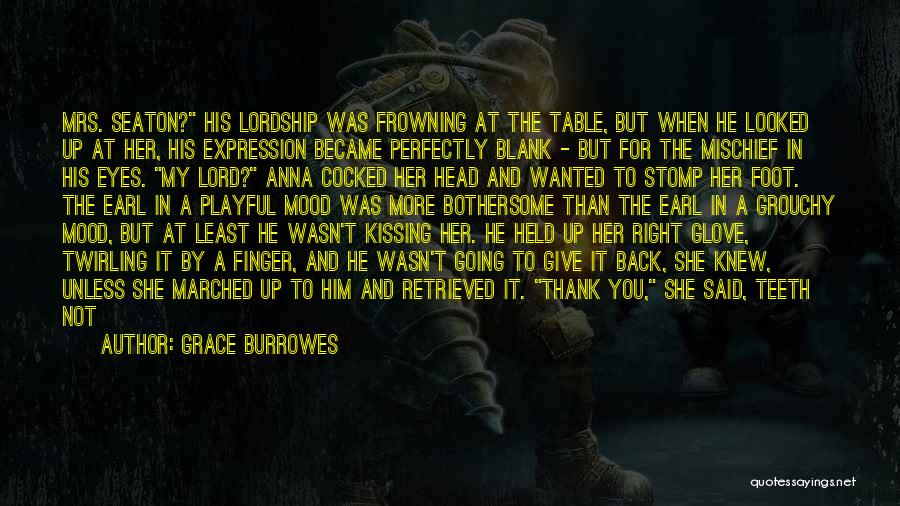 Kissing My Lips Quotes By Grace Burrowes Kissing My Lips Quotes By Grace Burrowes