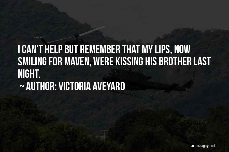 Kissing My Lips Quotes By Victoria Aveyard