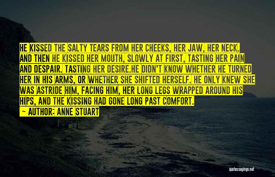 Kissing On Her Cheeks Quotes By Anne Stuart