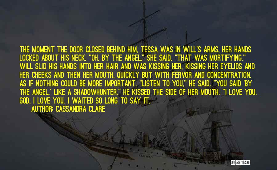 Kissing On Her Cheeks Quotes By Cassandra Clare