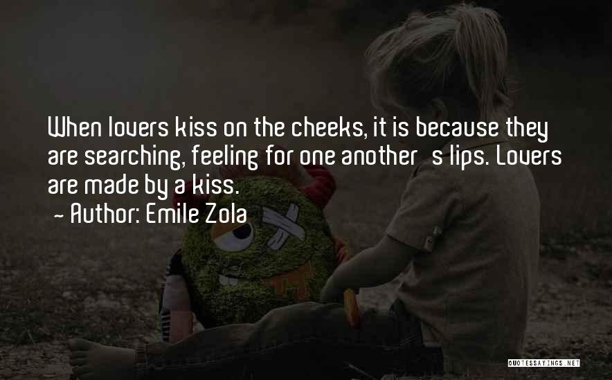 Kissing On Her Cheeks Quotes By Emile Zola